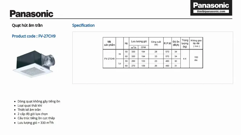 Thông số kỹ thuật của Quạt hút âm trần ống nối gió Panasonic FV-27CH9 28W 27x27cm