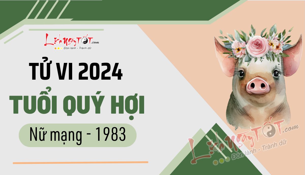 tu vi 2024 tuoi quy hoi nu mang 1983